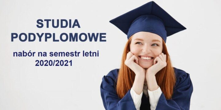 Studia podyplomowe – nabór na semestr letni 2020/2021